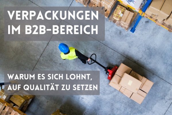 Verpackungen im B2B-Bereich