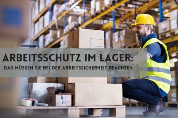 Sicher im Lager arbeiten