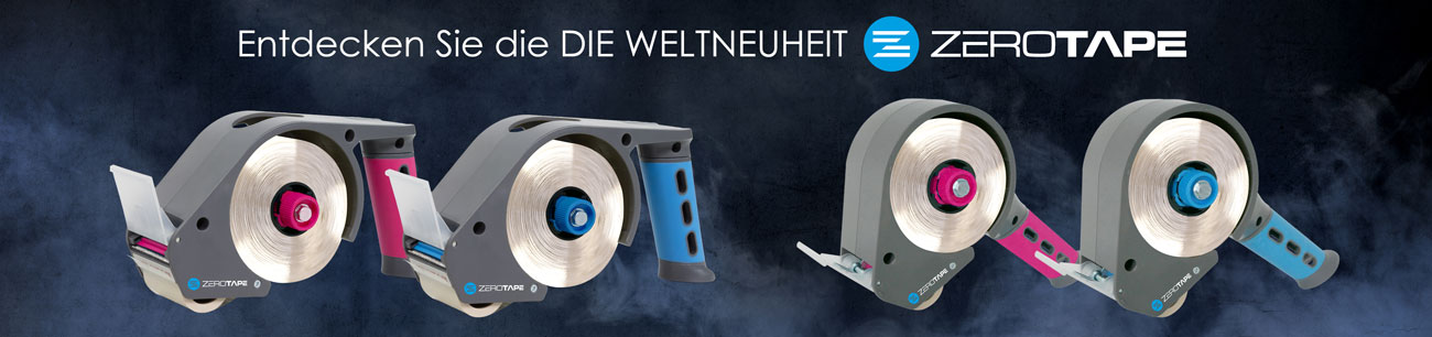 Das neue Packbandsystem - ZeroTape! Das neue Packbandsystem - ZeroTape®!